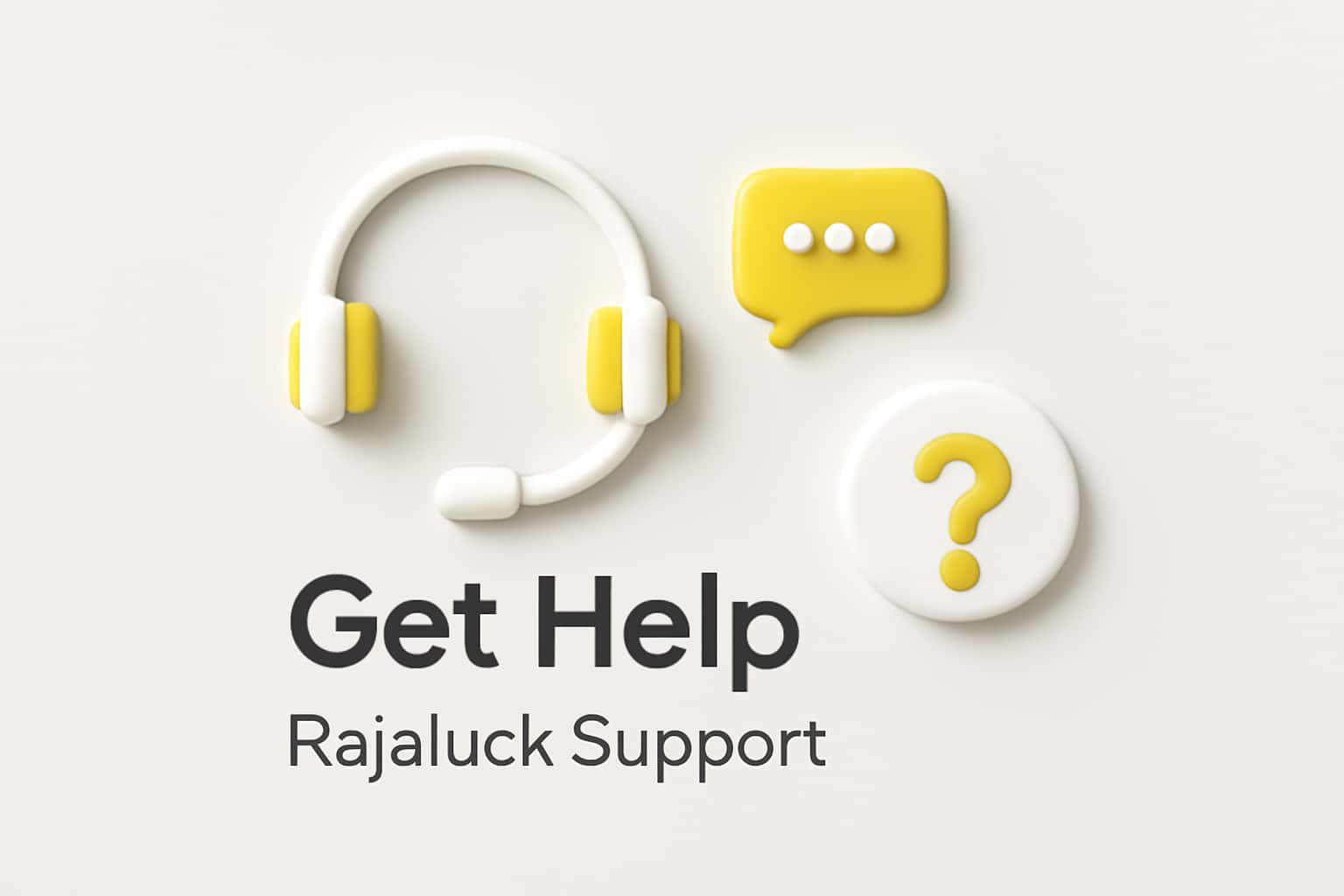 Get Help - Rajaluck Support Interface